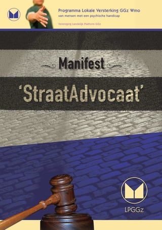 Manifest

‘StraatAdvocaat’
 