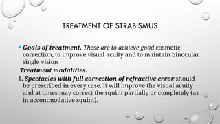 Strabismus cause types treatment and complication.pptx