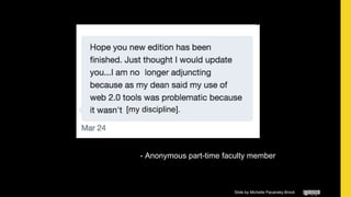 - Anonymous part-time faculty member
LMS
Slide by Michelle Pacansky-Brock
[my discipline].
 