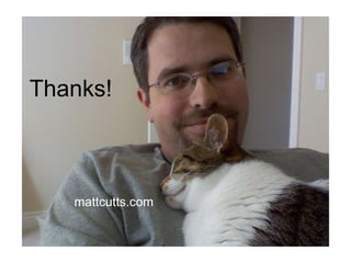 Thanks! mattcutts.com 