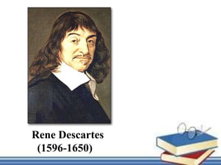 Straight Line
A line
Shortest Distance
Integration of Algebra and Geometry
Rene Descartes
(1596-1650)
 