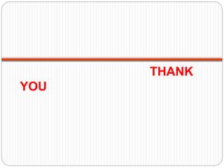 THANK
YOU
 
