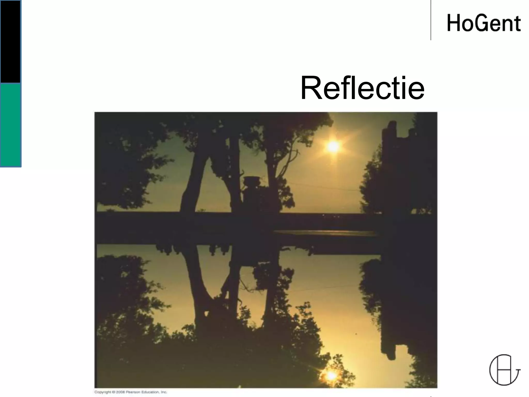 Reflectie
 