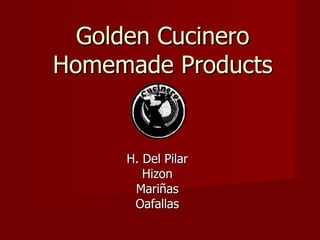 Golden Cucinero Homemade Products H. Del Pilar Hizon Mariñas Oafallas 
