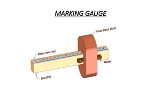 MARKING GAUGE
 