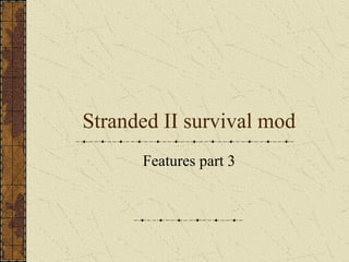 Stranded II survival mod Features part 3 