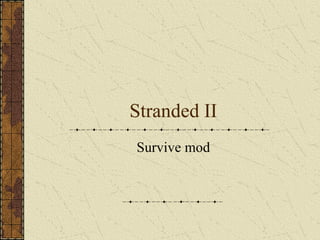 Stranded II Survive mod 
