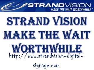 http://www.strandvision-digital-
signage.com
 