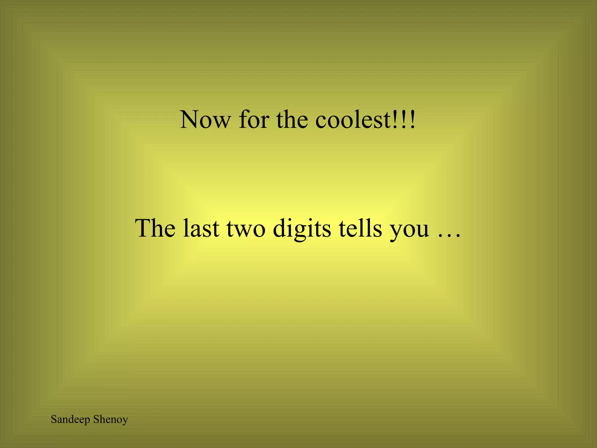 Now for the coolest!!! The last two digits tells you … 