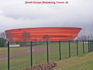 38. Zenith Europe (Strasbourg, France)‏ 