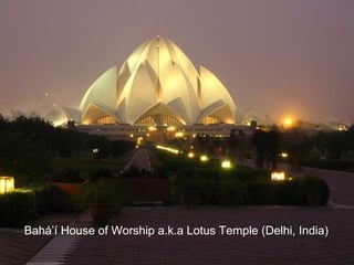 Bahá’í House of Worship a.k.a Lotus Temple (Delhi, India) 