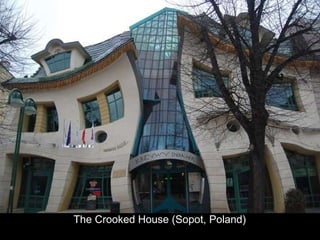 The Crooked House (Sopot, Poland) 