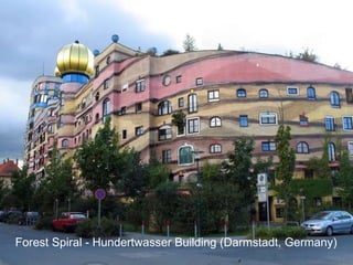 Forest Spiral - Hundertwasser Building (Darmstadt, Germany) 