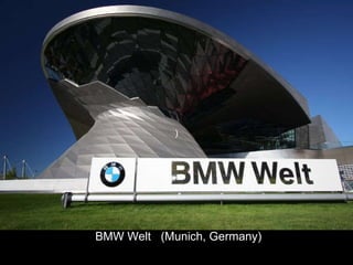 BMW Welt  (Munich, Germany) ) 