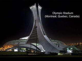 Olympic Stadium  (Montreal, Quebec, Canada) 