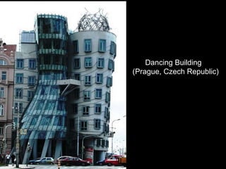 Dancing Building (Prague, Czech Republic) 