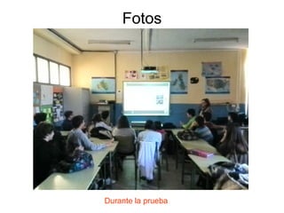 Fotos

Durante la prueba

 