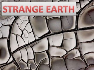 STRANGE EARTH 