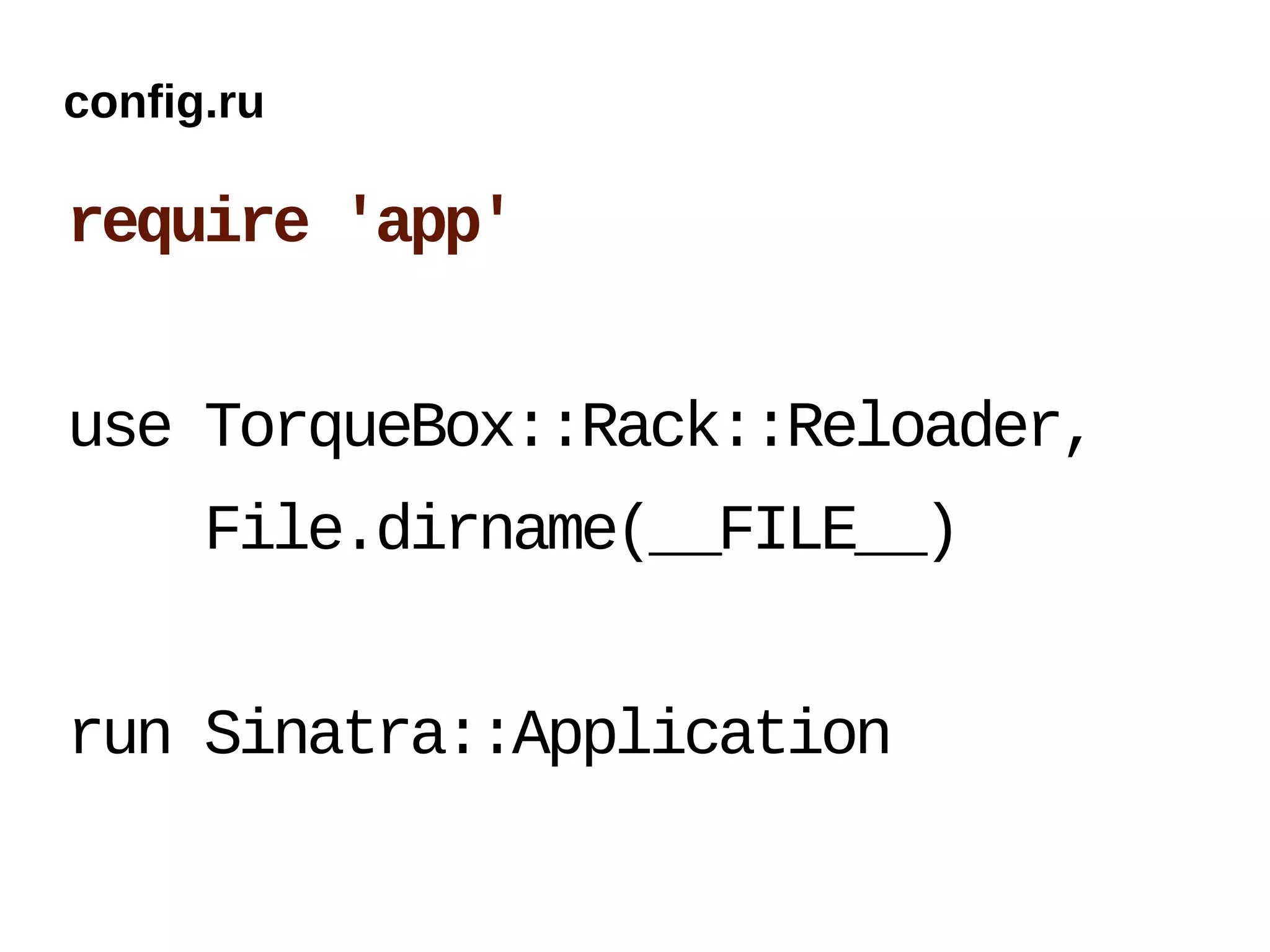 config.ru

require 'app'


use TorqueBox::Rack::Reloader,
      File.dirname(__FILE__)


run Sinatra::Application
 