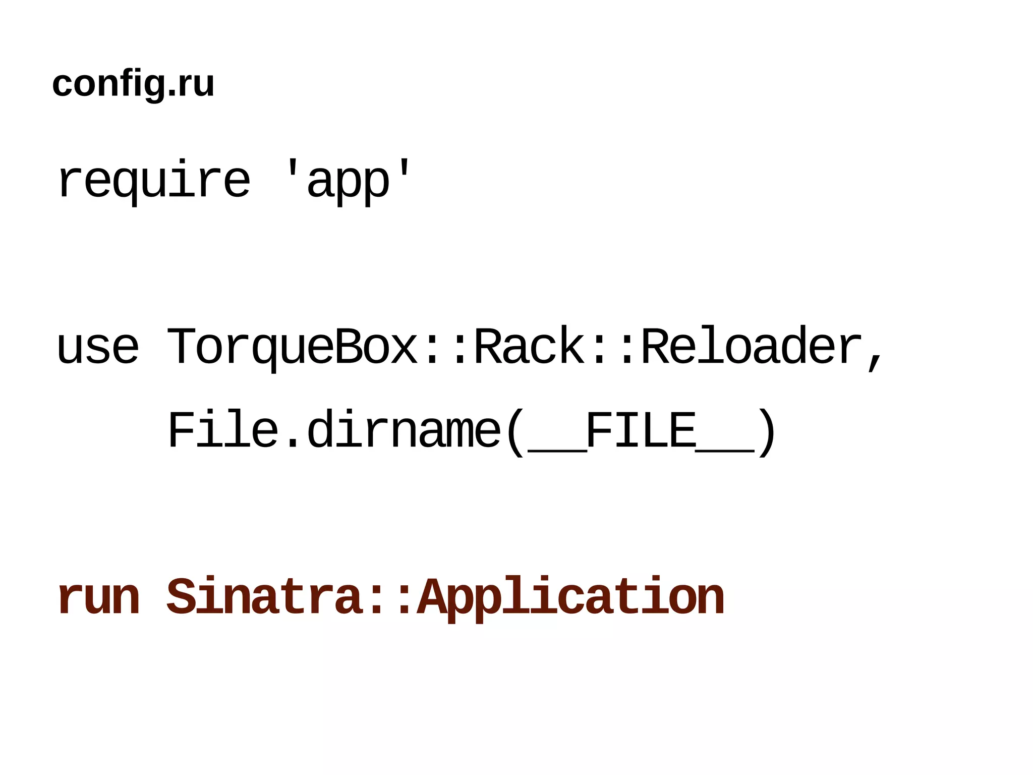 config.ru

require 'app'


use TorqueBox::Rack::Reloader,
      File.dirname(__FILE__)


run Sinatra::Application
 