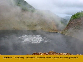 Dominica  - The Boiling Lake at the Caribbean island bubbles with blue-grey water. 