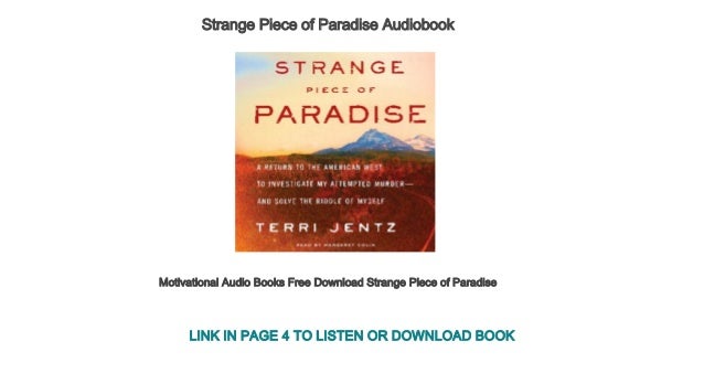 Motivational Audio Books Free Download Strange Piece Of Paradise