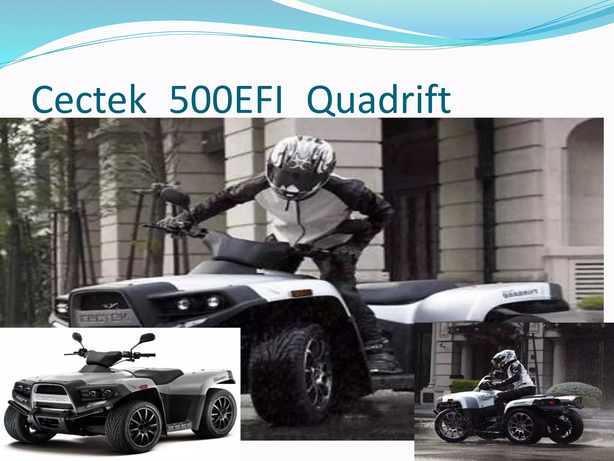 Cectek_500EFI_Quadrift
 