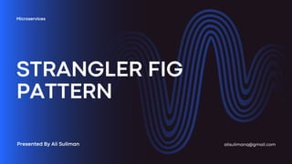 Microservices - Stranger Fig Design Pattern