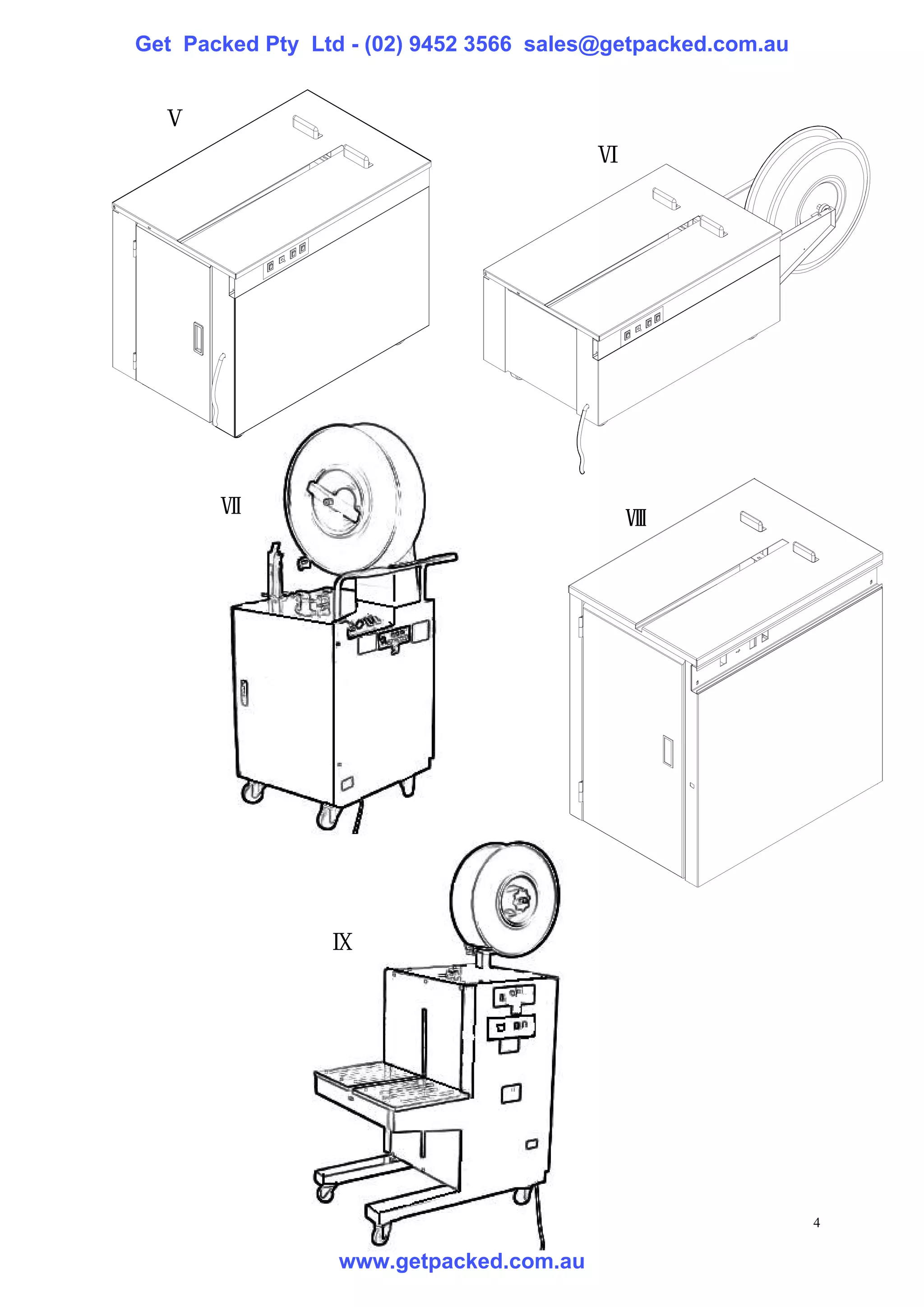 Get Packed Pty Ltd - (02) 9452 3566 sales@getpacked.com.au


  Ⅴ
                                         Ⅵ




       Ⅶ
                                             Ⅷ




                 Ⅸ




                                                             4

                  www.getpacked.com.au
 