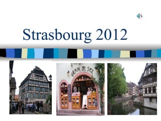 Strasbourg 2012
 