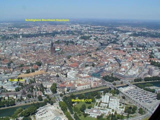Mairie et CUS Hôpital Civil Schiltigheim Bischheim Hoenheim 