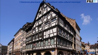 L’Ancienne pharmacie du Cerf, à présent relais culturel municipal
 