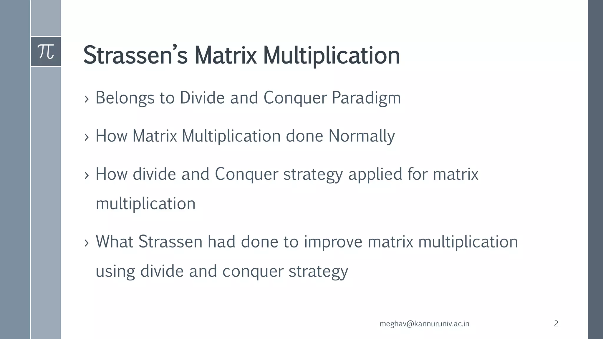 Strassen's matrix multiplication | PPTX