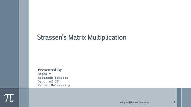 Strassen's matrix multiplication | PPTX