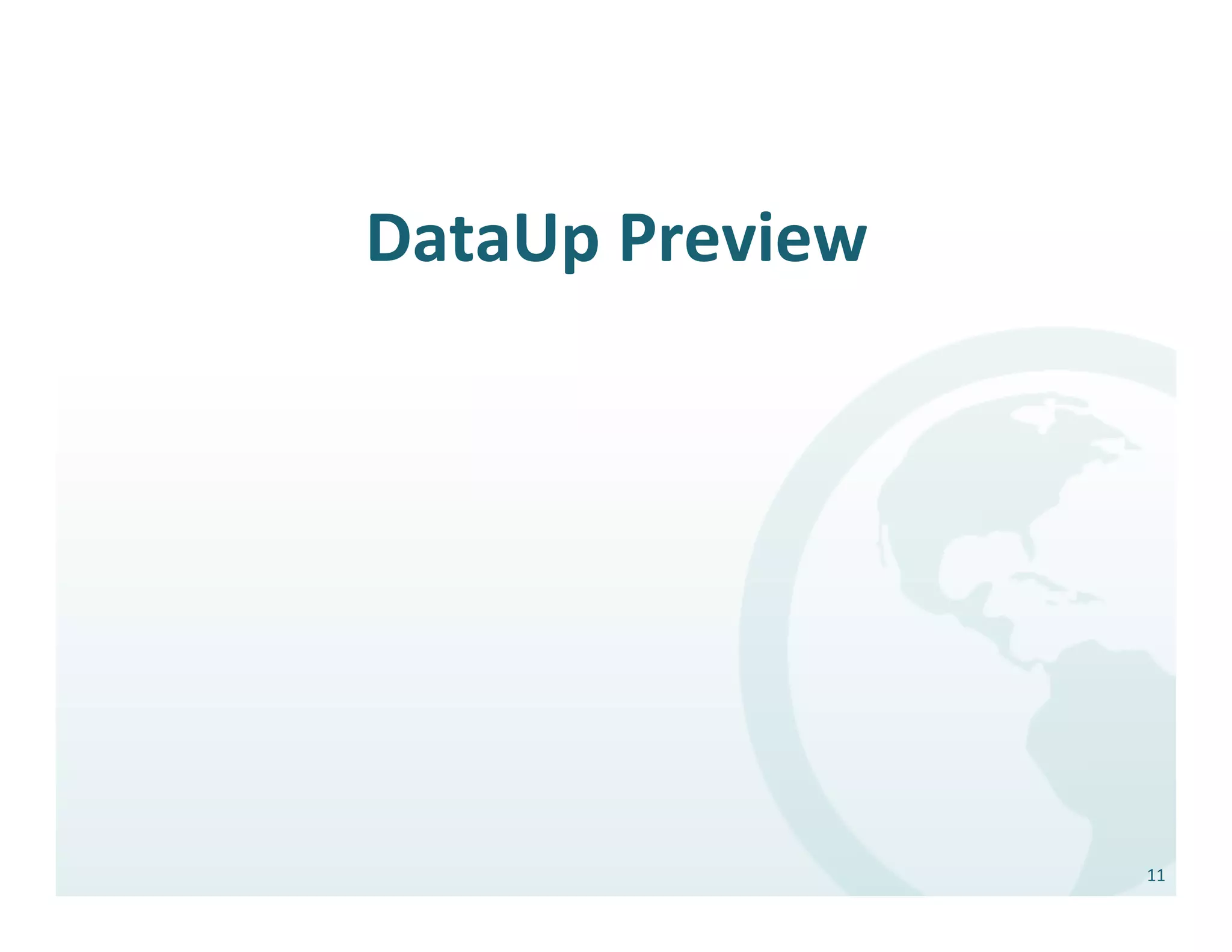 DataUp	
  Preview	
  




                        11	
  
 