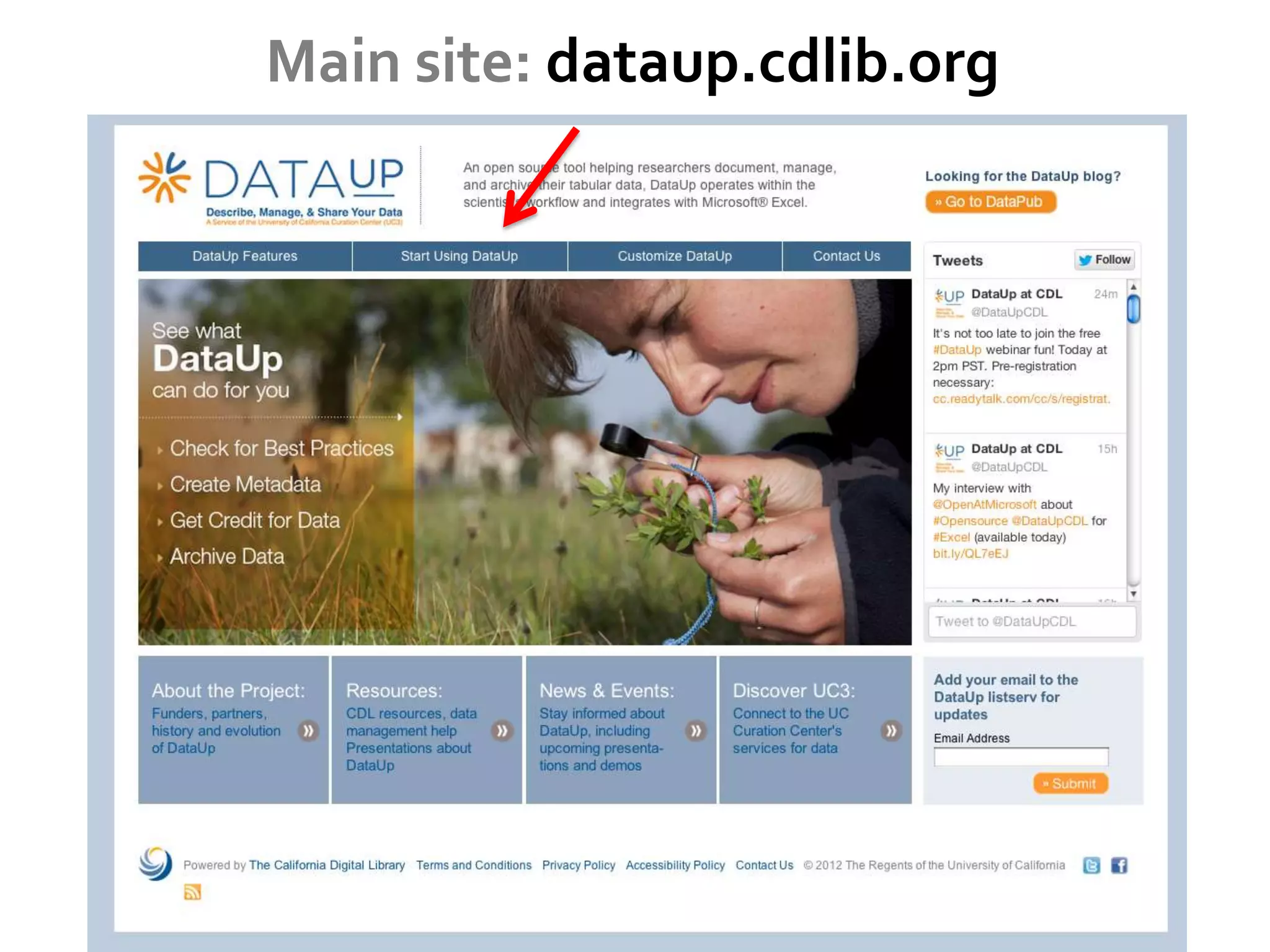 Main site: dataup.cdlib.org
 