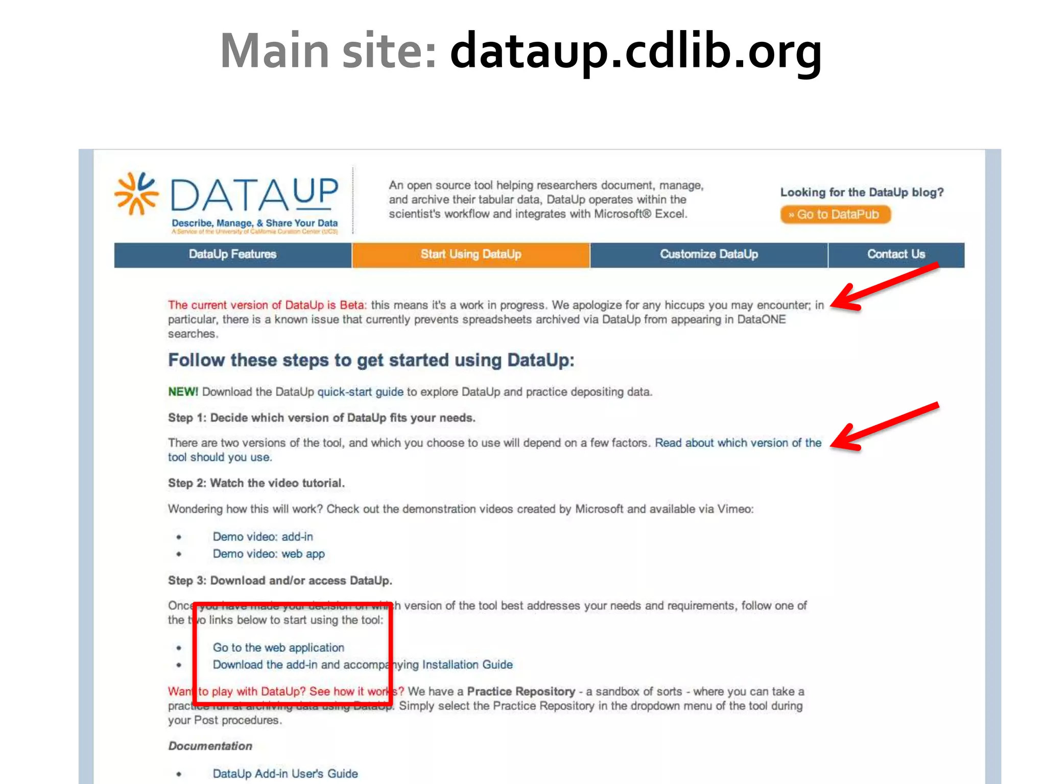 Main site: dataup.cdlib.org
 