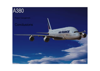 Project management:
Conclusions
 