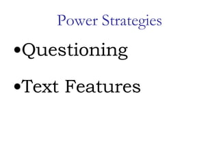 Power Strategies ,[object Object],[object Object]