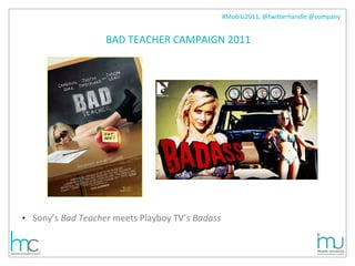 BAD TEACHER CAMPAIGN 2011 Sony’s  Bad Teacher  meets Playboy TV’s  Badass 