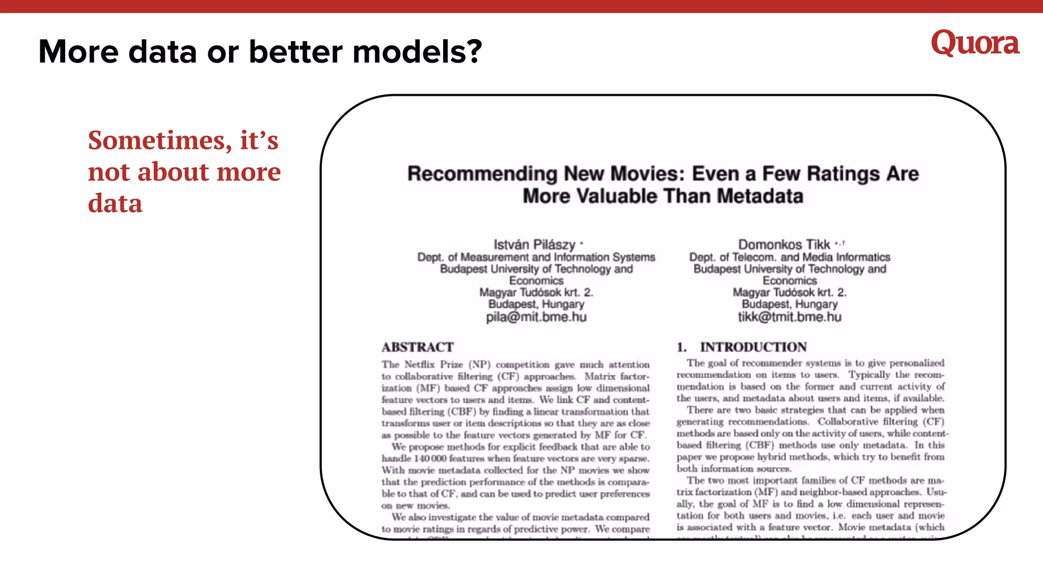 More data or better models?
Sometimes, it’s
not about more
data
 