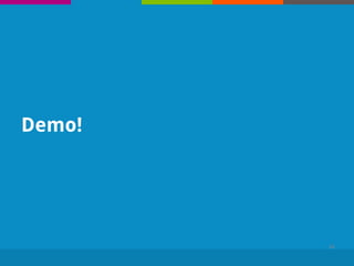 Demo!
24
 