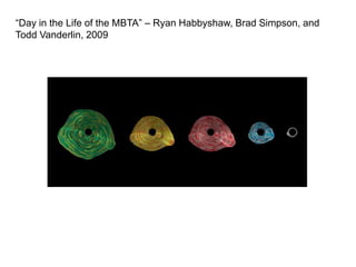 “Day in the Life of the MBTA” – Ryan Habbyshaw, Brad Simpson, and Todd Vanderlin, 2009