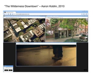 “The Wilderness Downtown” – Aaron Koblin, 2010