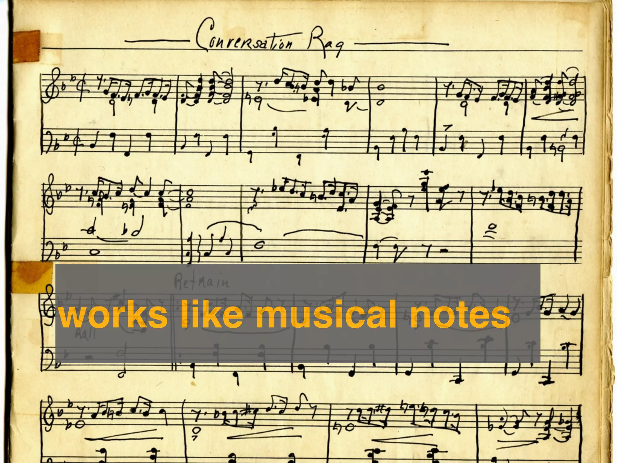 works like musical notes
 