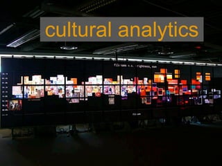 cultural analytics
 