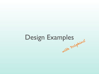 Design Examples                    s!
                          lp   h in
                        o
               it h D
...