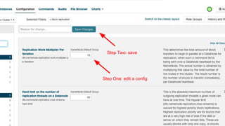 64© Cloudera, Inc. All rights reserved.
Step One: edit a config
Step Two: save
 