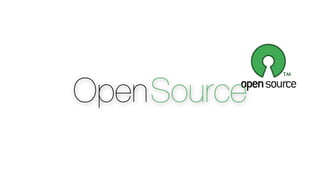 Open Source
 