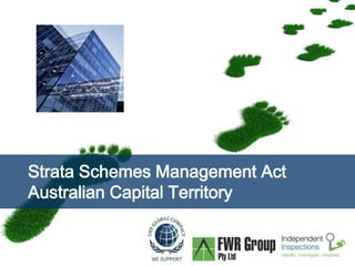 Strata Schemes Management Act 
Australian Capital Territory 
Page  1 
 